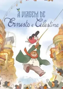 A Viagem de Ernesto e Celestine