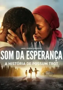 Som da Esperança: A História de Possum Trot